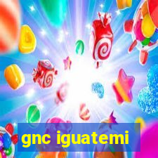 gnc iguatemi